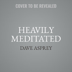 Heavily Meditated