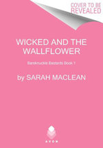 Wicked and the Wallflower