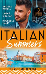Italian Summers: The Ultimate Revenge/Surrendering To The Vengeful Italian/The Italian's One-Night Baby/Wedded, Bedded, Betrayed