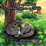 Peter and the Wolf, a New Spin on an Old Tale