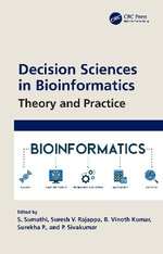 Decision Sciences in Bioinformatics