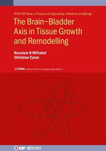Brain-Bladder Axis in Tissue Growth and Remodelling