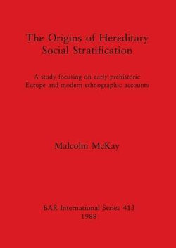 The Origins of Hereditary Social Stratification
