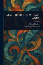 Masters of the Wheat-Lands