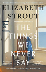 The Things We Never Say