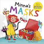 Wonderfully Wired Stories: Minna's Masks