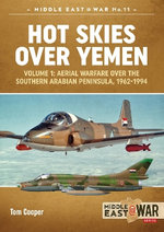 Hot Skies over Yemen: Aerial Warfare over the Southern Arabian Peninsula