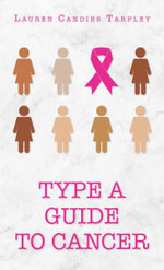 Type a Guide to Cancer