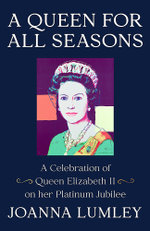 A Queen for All Seasons A Queen for All Seasons
