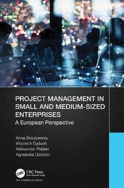 Project Management in Small and Medium-Sized Enterprises Project Management in Small and Medium-Sized Enterprises