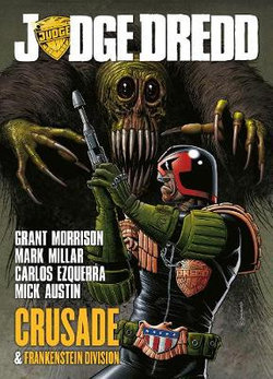 Judge Dredd: Crusade and Frankenstein Division