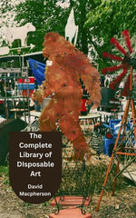 The Complete Library of Disposable Art