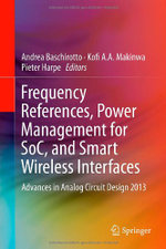 Frequency References, Power Management for SoC, and Smart Wireless Interfaces