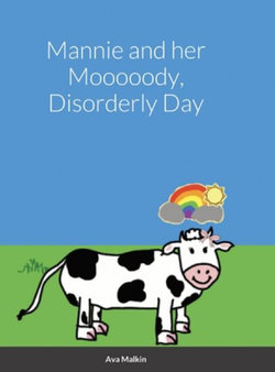 Mannie and Her Mooooody, Disorderly Day