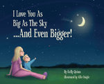 I Love You as Big as the Sky...and Even Bigger