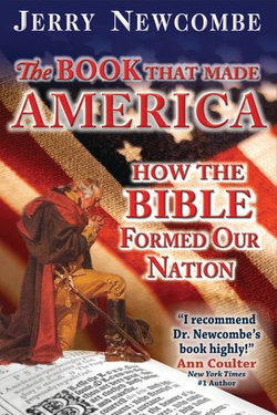 The Book That Made America: How the Bible Formed Our Nation
