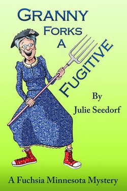 Granny Forks A Fugitive