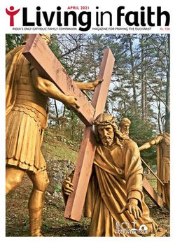 Living in Faith Holy Week Special April 2021 Living in Faith Holy Week Special April 2021