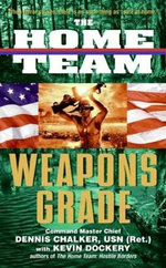 The Home Team: Weapons Grade