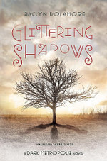 Glittering Shadows