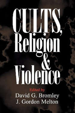 Cults, Religion, and Violence
