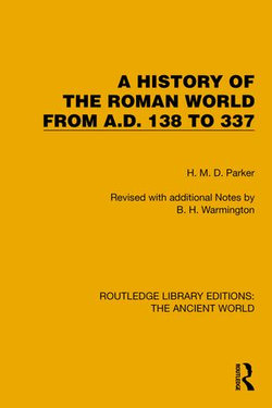 A History of the Roman World from A.D. 138 to 337 A History of the Roman World from A.D. 138 to 337