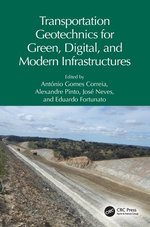 Transportation Geotechnics for Green, Digital, and Modern Infrastructures