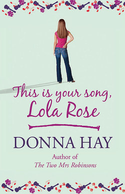 This is Your Song, Lola Rose