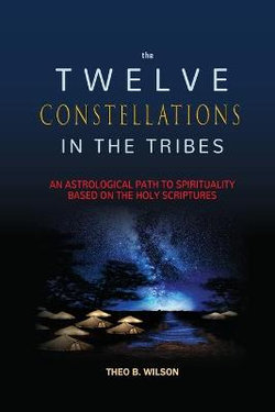 The Twelve Constellations in the Tribes