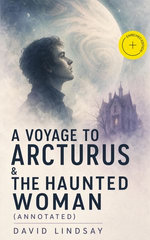 A Voyage to Arcturus & The Haunted Woman