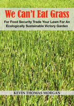 We Can’t Eat Grass