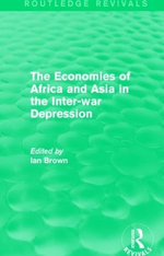 The Economies of Africa and Asia in the Inter-war Depression (Routledge Revivals)
