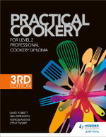 Practical Cookery for the Level 2 Professional Cookery Diploma, 3rd edition