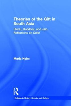 Theories of the Gift in South Asia Theories of the Gift in South Asia