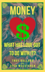 Money: What Has Love Got To Do With It?