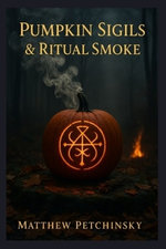 Pumpkin Sigils & Ritual Smoke