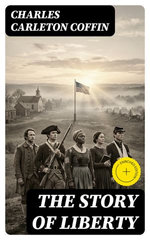 The Story of Liberty