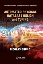 Automated Physical Database Design and Tuning
