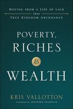 Poverty, Riches and Wealth