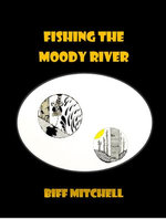 Fishing the Moody River (Literary)