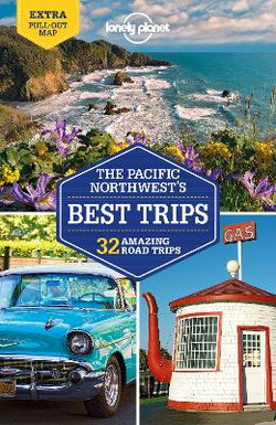 Lonely Planet: Pacific Northwest's Best Trips