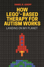 How LEGO®-Based Therapy for Autism Works