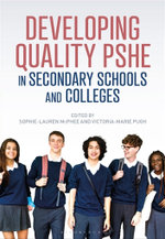 Developing Quality PSHE in Secondary Schools and Colleges