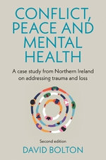 Conflict, Peace and Mental Health
