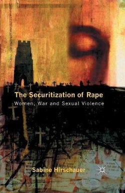 The Securitization of Rape