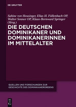 Die Deutschen Dominikaner und Dominikanerinnen Im Mittelalter