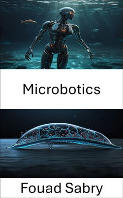 Microbotics