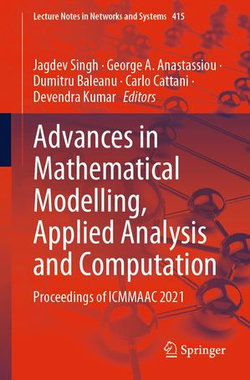 Advances in Mathematical Modelling, Applied Analysis and Computation Advances in Mathematical Modelling, Applied Analysis and Computation