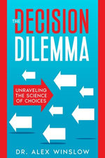 The Decision Dilemma