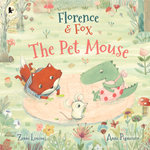 Florence and Fox: The Pet Mouse